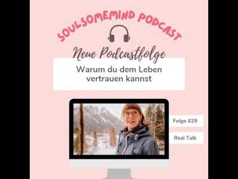 #29 Warum du dem Leben vertrauen kannst | Urvertrauen | Vertrauen ins Leben | Innere Führung