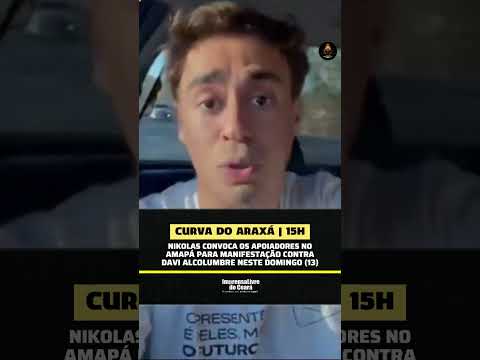 Nikolas convoca os apoiadores do Amapá para manifestação contra Davi Alcolumbre neste domingo (13)