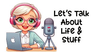 Life & Channel Update