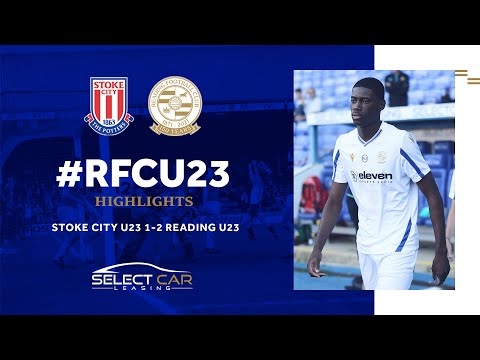STOKE U23 1-2 READING U23 | Ehibhatiomhan strikes again to extend unbeaten start