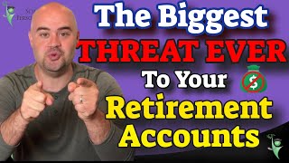 Save Your 401k from the Biggest Threat Ever