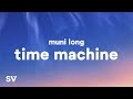 Muni Long - Time Machine (Lyrics) 