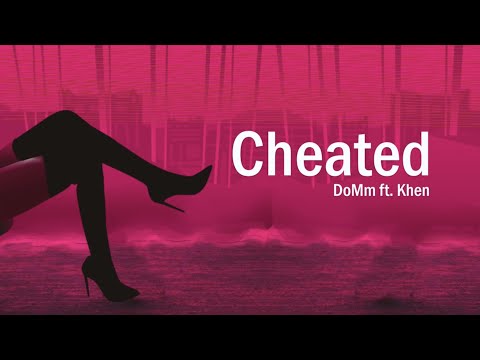 CHEATED | DO ROXAS, MM MADRIGAL & KHEN LIZARDO