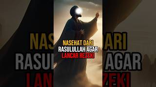 Download lagu Nasehat dari Rasulullah agar lancar rezeki #shorts #nasehat #rasulullah mp3