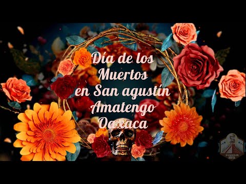 Dia de Muertos en Amatengo, Oaxaca.