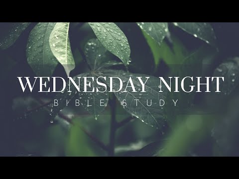 Wednesday Night Bible Study - Matthew 4:1-17