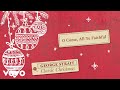 George Strait - O Come, All Ye Faithful (Official Audio)