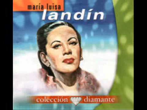 Canciòn del Alma - MARIA LUISA LANDIN - Version Original