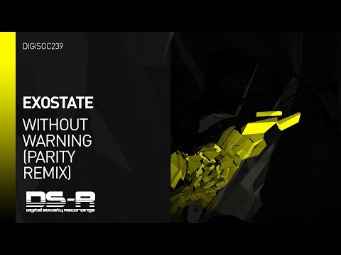 Exostate - Without Warning (Parity Remix) [OUT NOW]