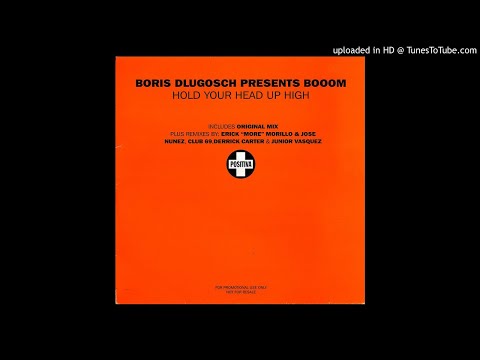 Boris Dlugosch Presents Booom! - Hold your Head Up High (More/Nunez Beatpella)