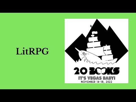 20Books Vegas 2022 Day 3 - LitRPG