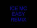 Ice mc-Easy REMIX 