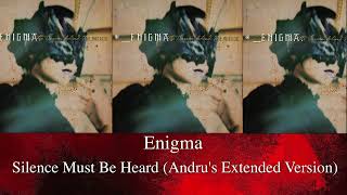 Enigma - Silence Must Be Heard (Andru's Extended Version)