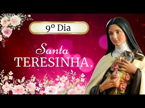 9º Dia da novena a Santa Teresinha - Santa Teresinha e a Santidade 