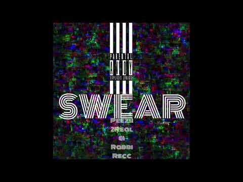 I Swear Peezii2Real x Rabbi Recc