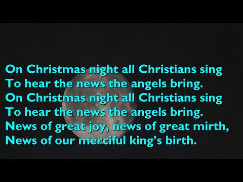 On Christmas Night All Christians Sing (Tune: Sussex Carol - 4vv) [with lyrics for congregations]