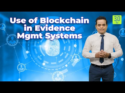 The Use of Blockchain in Evidence Management Systems 