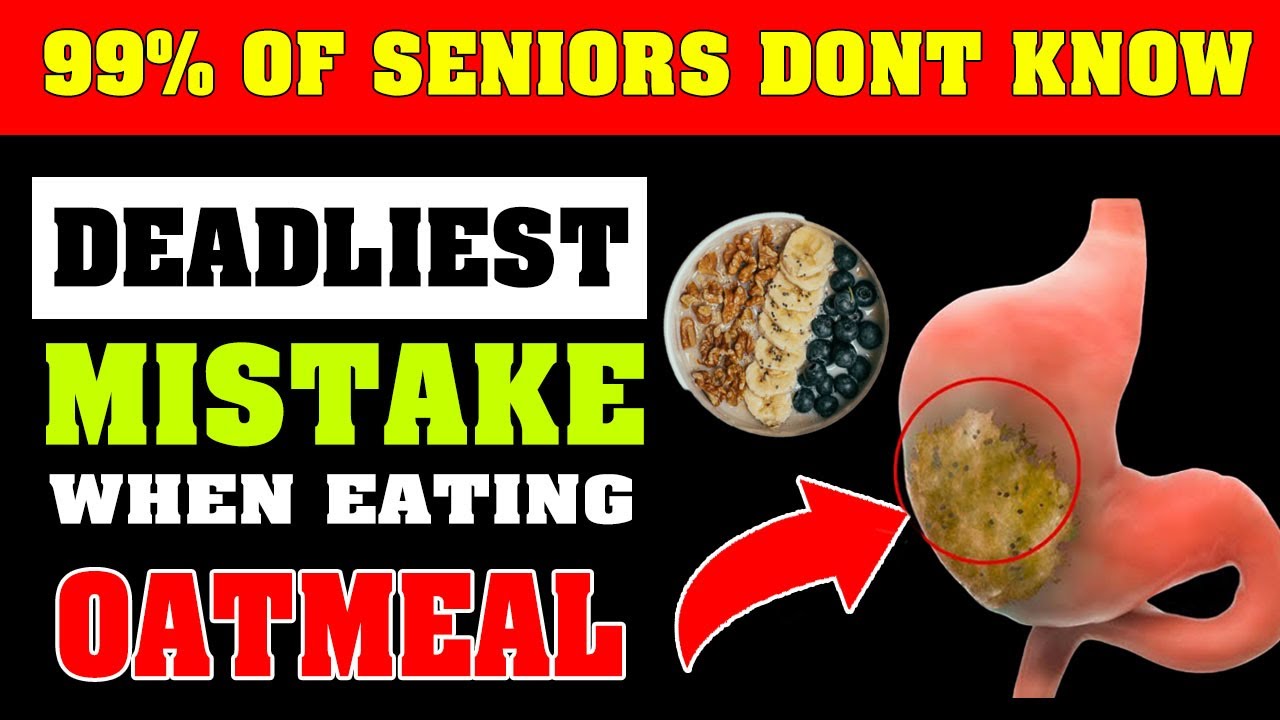 STOP! These 10 OATMEAL MISTAKES Are More Harmful Than You Think! | Senior health