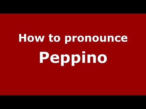How to pronounce Peppino (Spanish/Argentina) - PronounceNames.com