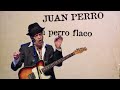 Juan Perro - Perro Flaco - Auditorio de Teror 2017 (HD)