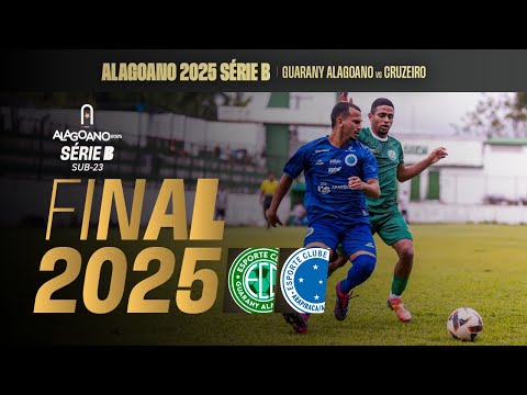 GUARANY ALAGOANO x CRUZEIRO | ALAGOANO SÉRIE B 2025 | FINAL - VOLTA | AO VIVO + IMAGENS