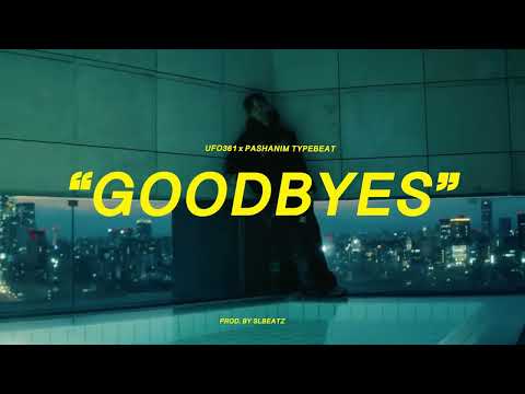 Ufo361 x Pashanim Typebeat - GOODBYES (prod. by SLBEATZ)