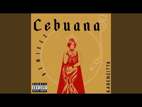 Cebuana (Muffin Remix)