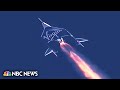 Watch: Virgin Galactic launches first spaceflight with tourists | NBC News