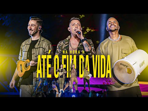 Na Hora H - Até o Fim da Vida (O MUNDO DÁ VOLTAS) [Clipe Oficial]