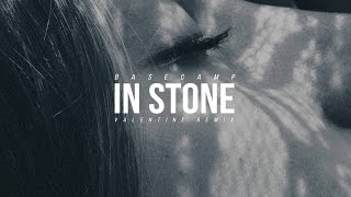 BASECAMP - In Stone (VALENTINE Remix)