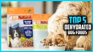 ✅ Top 5 Best Dehydrated Dog Foods in 2026