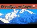 Ye Vadiya Ye Fizaye WhatsApp Status