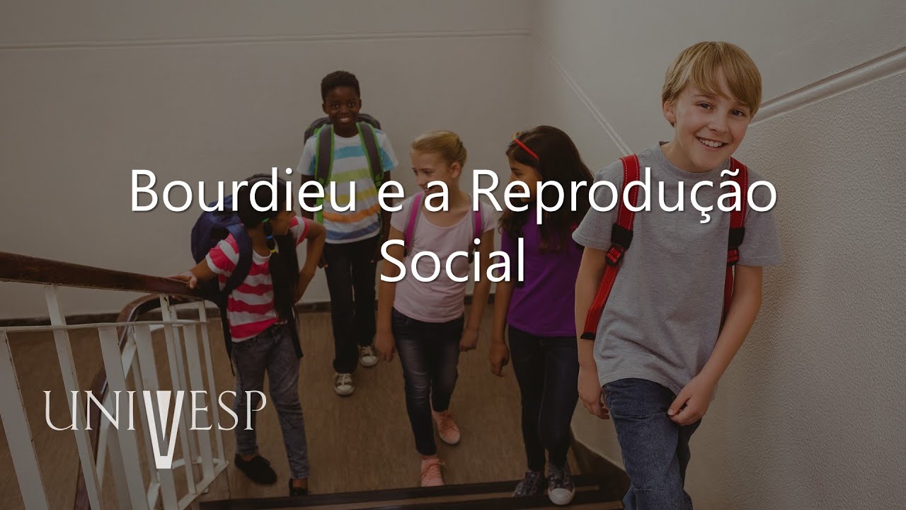 Sociologia da Educação - Bourdieu e a Reprodução Social