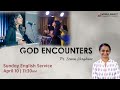 WICC English Online Service - God Encounters - 10 April 2022