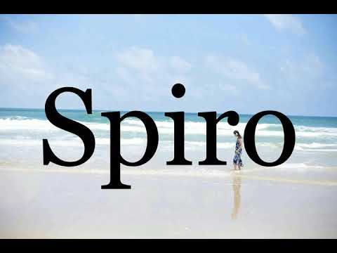 How To Pronounce Spiro🌈🌈🌈🌈🌈🌈Pronunciation Of Spiro