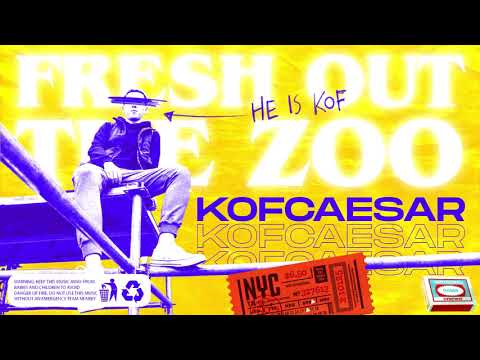 Kof Caesar & Kle Tngs - Fresh Out The Zoo // YASHA