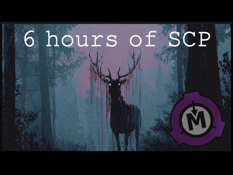 6 Hours of SCP Readings To Fall Asleep To  |  Dr. Maxwell Compilation #5