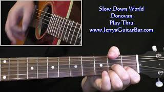 Donovan Slow Down World | Guitar Play Thru