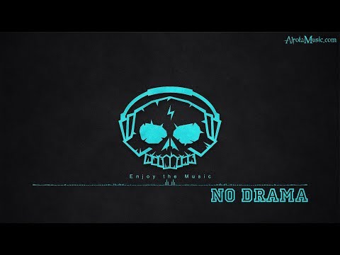 No Drama by Alder - [2010s Pop Music]