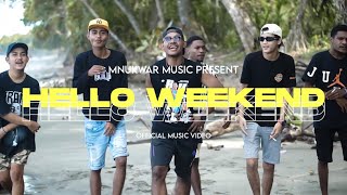 Download lagu Hello Weekend - Mnukwar Station VE mp3