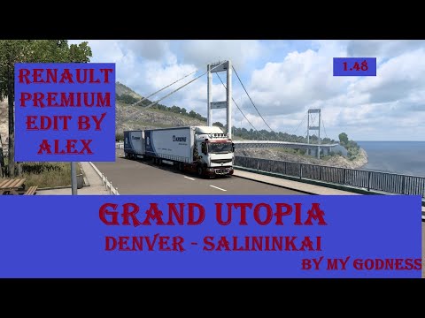 ETS2 (1.48). Grand Utopia Map. Renault Premium 460DXI by Alex... Denver - Salininkai.