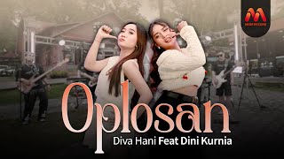 Download lagu Diva Hani Feat Dini Kurnia - OPLOSAN mp3 Download lagu Diva Hani Feat Dini Kurnia - OPLOSAN mp3
