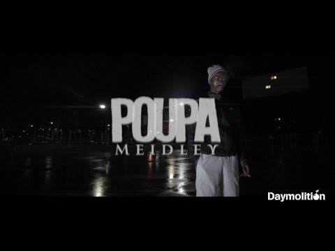 Poupa - Meidley | Daymolition