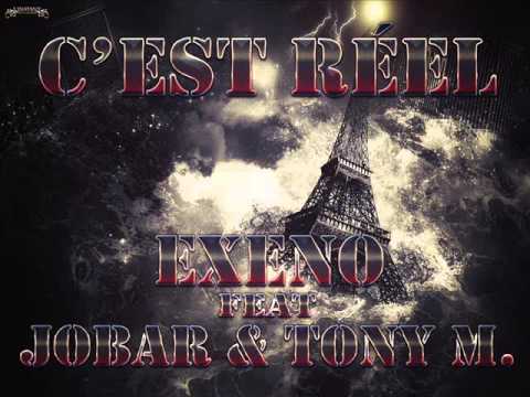 Exeno feat Jobar & Tony M(G.C.M) - C'est Réel [2014]