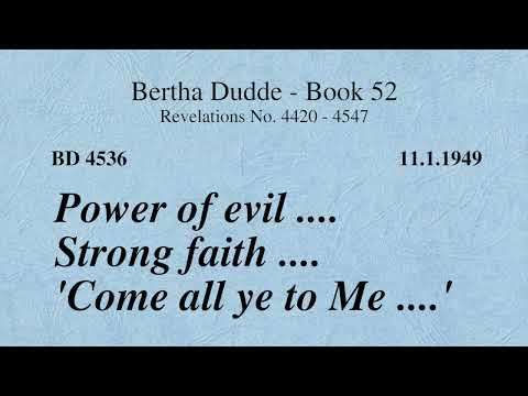 BD 4536 - POWER OF EVIL .... STRONG FAITH .... "COME ALL YE TO ME .... "