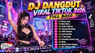 Download lagu 🔥 DJ DANGDUT VIRAL TIKTOK 2026 | Bang Jono, Bara Bere & Lagi Syantik FULL BASS! 🔊 mp3