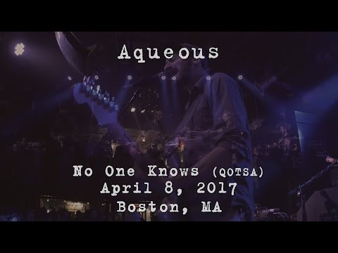 Aqueous w/Neal "Fro" Evans: No One Knows (QOTSA) [2-Cam/4K] 2017-04-08 - Boston, MA