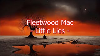 Fleetwood Mac - &quot;Little Lies&quot; HQ/With Onscreen Lyrics!