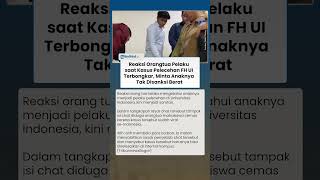 Download lagu Reaksi Orangtua Pelaku saat Kasus Pelecehan FH UI Terbongkar, Minta Anaknya Tak Disanksi Berat mp3