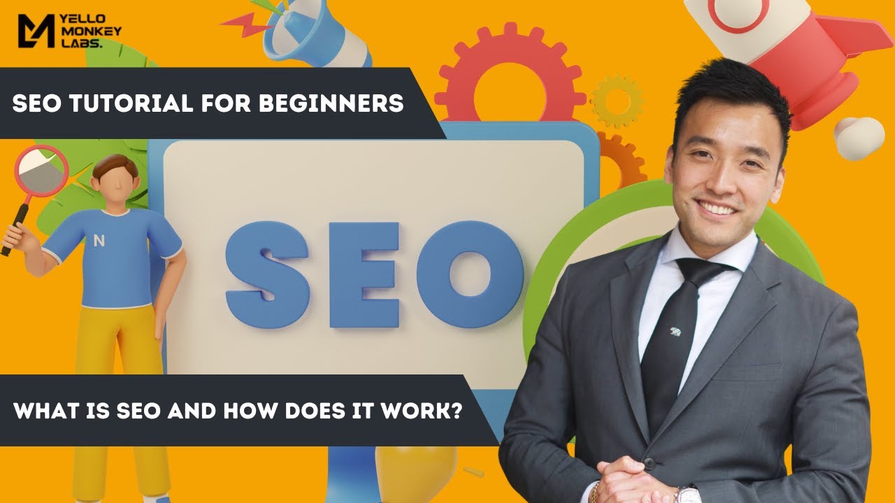SEO tutorial for beginners 2022 | What Is SEO? |  How Does It Work? | Yellomonkey Labs.